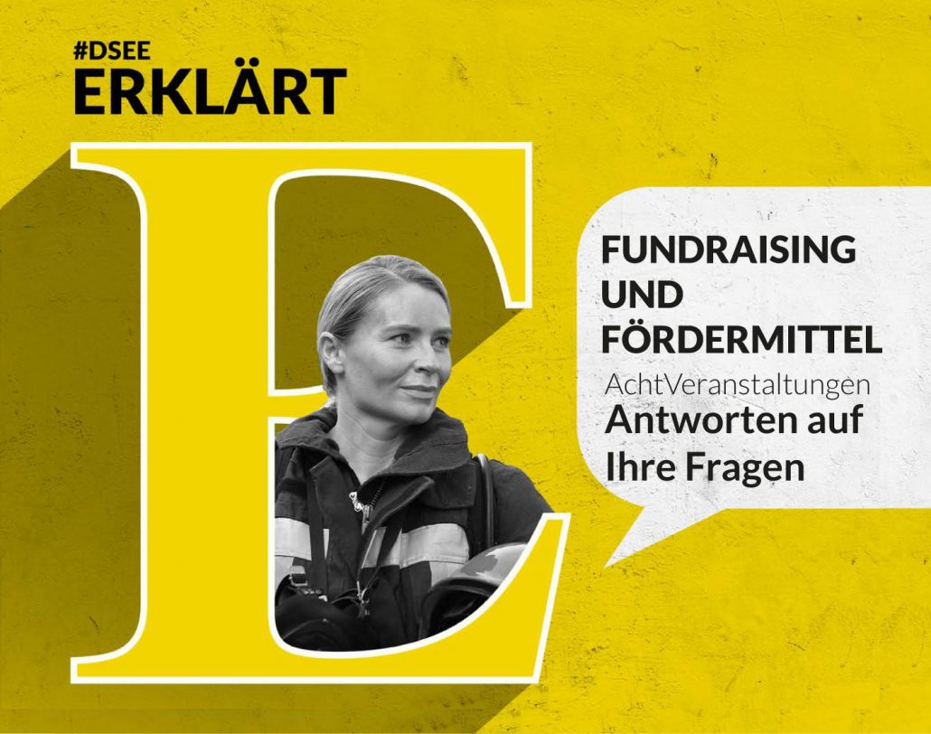 DSEE erklärt Fundraising und Fördermittel DSEE erklärt Fundraising und Fördermittel