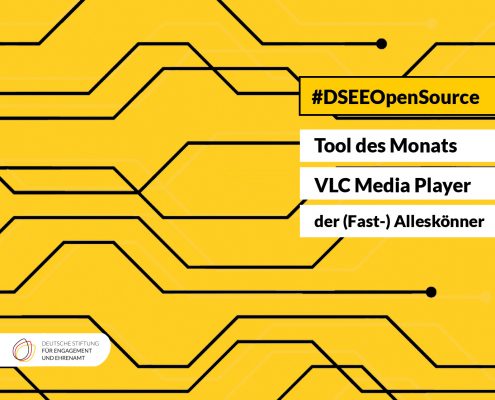 Grafik mit dem Text: DSEE Open Source. Tools des Monats: VLC Media Player – der (Fast-) Alleskönner