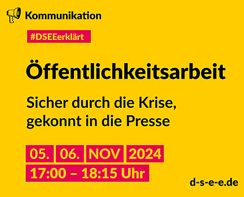 Gelbe Grafik mit gezeichnetem Megafon und dem Text: Kommunikation. #DSEEerklärt Öffentlichkeitsarbeit. Sicher durch die Krise, gekonnt in die Presse. 05./06. November 2024, 17:00–18:15 Uhr. d-s-e-e.de