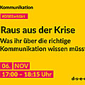 Gelbe Grafik mit gezeichnetem Megafon und dem Text: Kommunikation. #DSEEerklärt Raus aus der Krise. Was ihr über die richtige Kommunikation wissen müsst! 06. November 2024, 17:00–18:15 Uhr. d-s-e-e.de