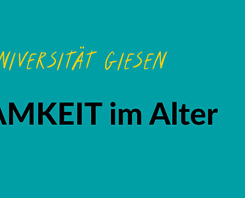 Grüne Grafik mit einer gelben gezeichneten Lupe. Text: #EngagiertGeforscht. Justus-Liebig-Universität Gießen. GemEINSAMKEIT im Alter
