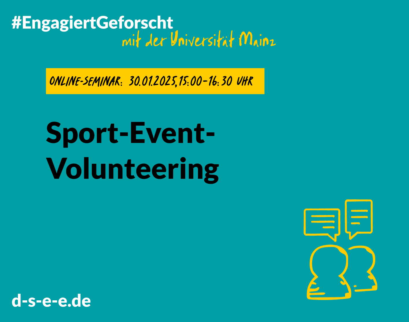 2024-04-18_DSEE_EngagiertGeforscht_Seminar-UniMainz (1) Grafik Grün mit Text: Online-Seminar 30.01.2025, 15:00-16:30 Uhr. Sport-Event-Volunteering.