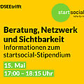 Grafik mit dem Text: DSEEtrifft startsocial. Hilfe für Helfer, Informationen zum startsocial-Stipendium. 15. Mai 17:00 – 18:15 Uhr. d-s-e-e.de